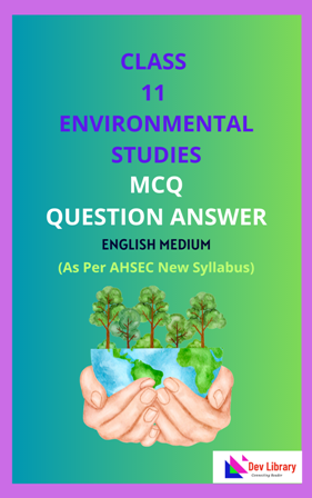Class 11 Environmental Studies MCQ Solutions