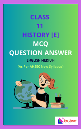 Class 11 History MCQ Solutions