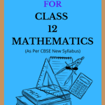 NCERT Class 12 Mathematics Solutions