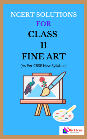 NCERT Class 11 Fine Art Solutions