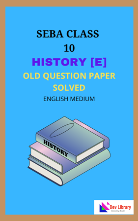 SEBA Class 10 History Question Paper Solved 2024 English Medium