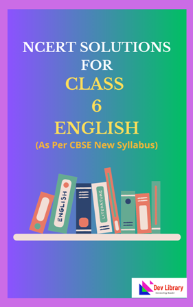 NCERT Class 6 English Solutions