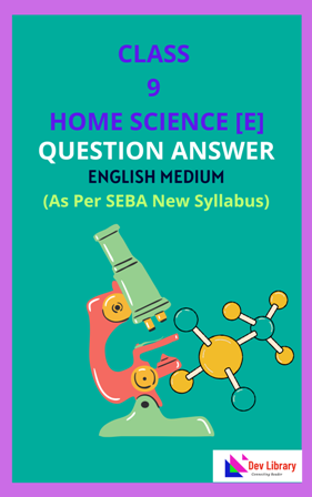 SEBA Class 9 Elective Home Science Solutions English Medium