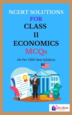 NCERT Class 11 Economics MCQs Solutions