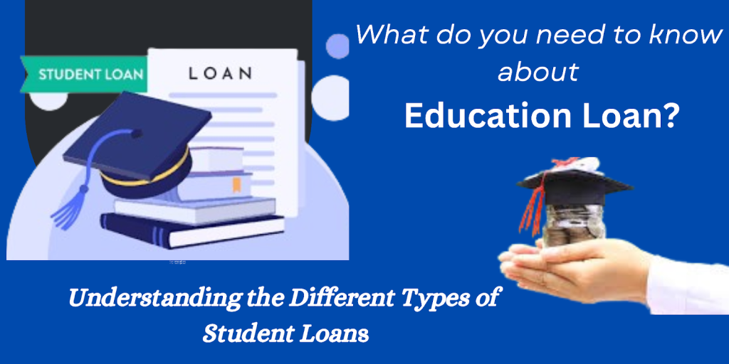 Understanding the Different Types of Student Loans