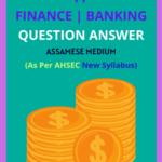 Class 11 Finance Question Answer Assamese Medium