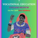 NCERT Class 7 Vocational Education Solutions English Medium