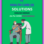 Class 11 Health Care Solutions English Medium