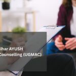 Bihar AYUSH NEET UG Counselling (UGMAC)