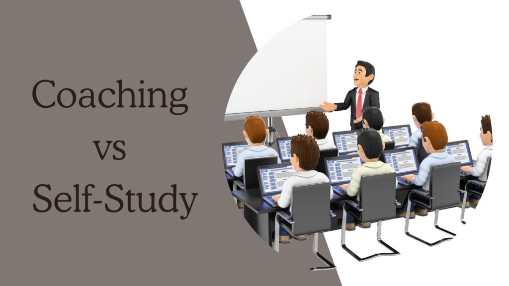 Coaching vs Self-Study