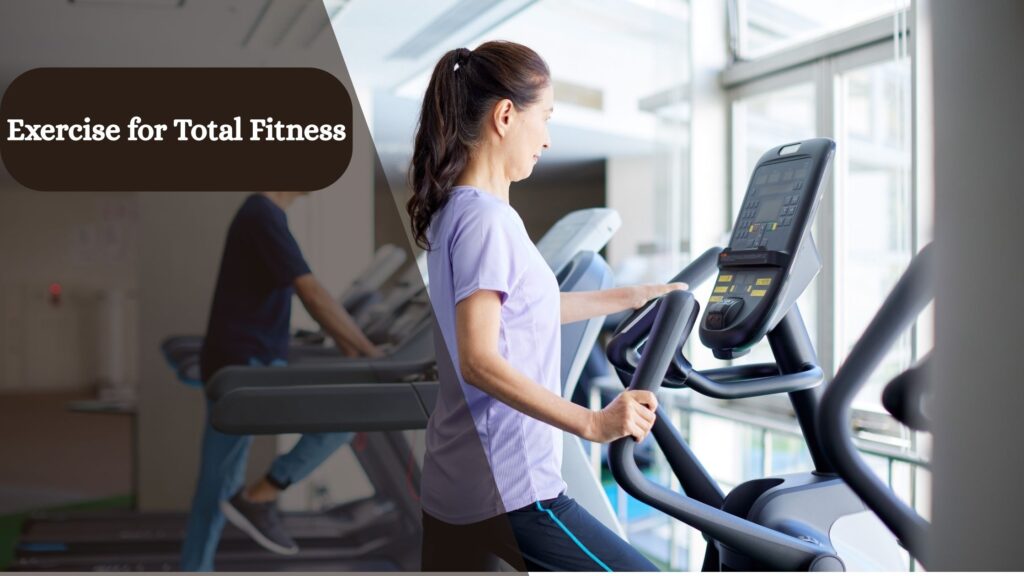 Exercise for Total Fitness