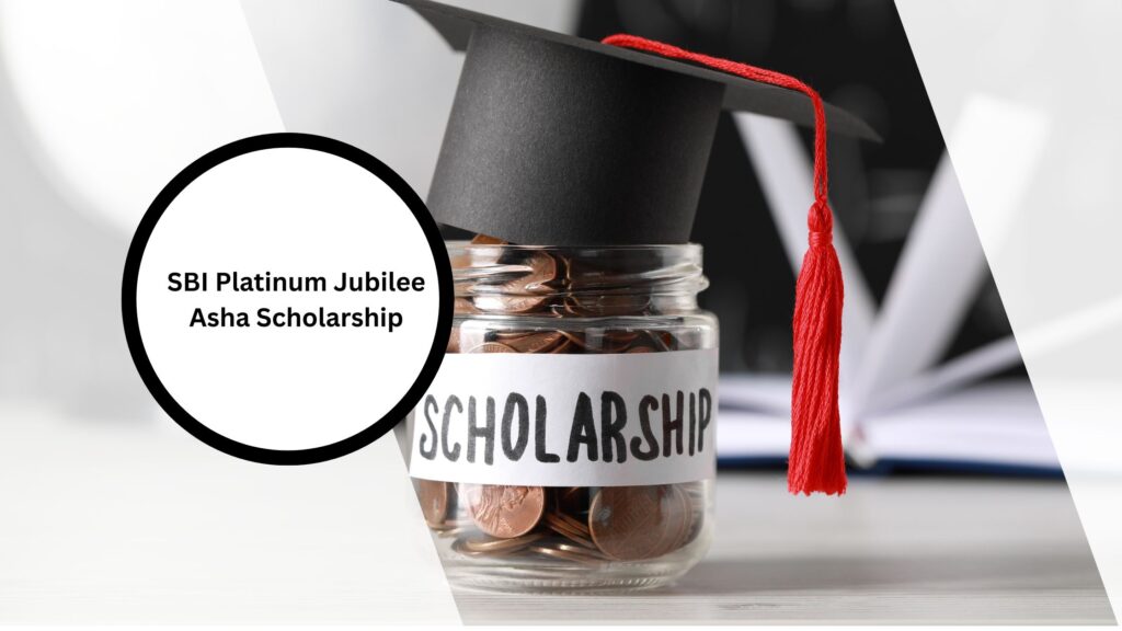 SBI Platinum Jubilee Asha Scholarship
