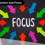 Attention and Focus