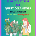 Class 11 Floriculturist Solutions English Medium