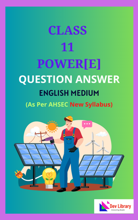 Class 11 Power Solutions English Medium