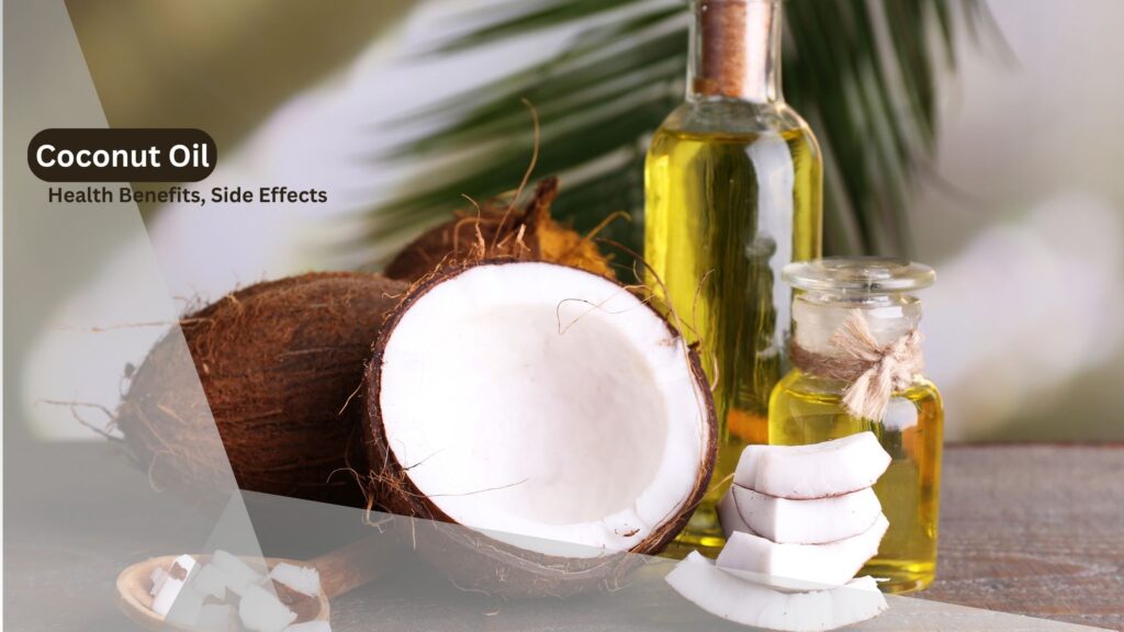 Coconut oil Health Benefits Uses and Side Effects