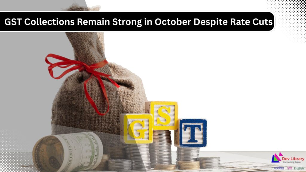 GST Collections Hold Firm in October Reflecting Economic Strength