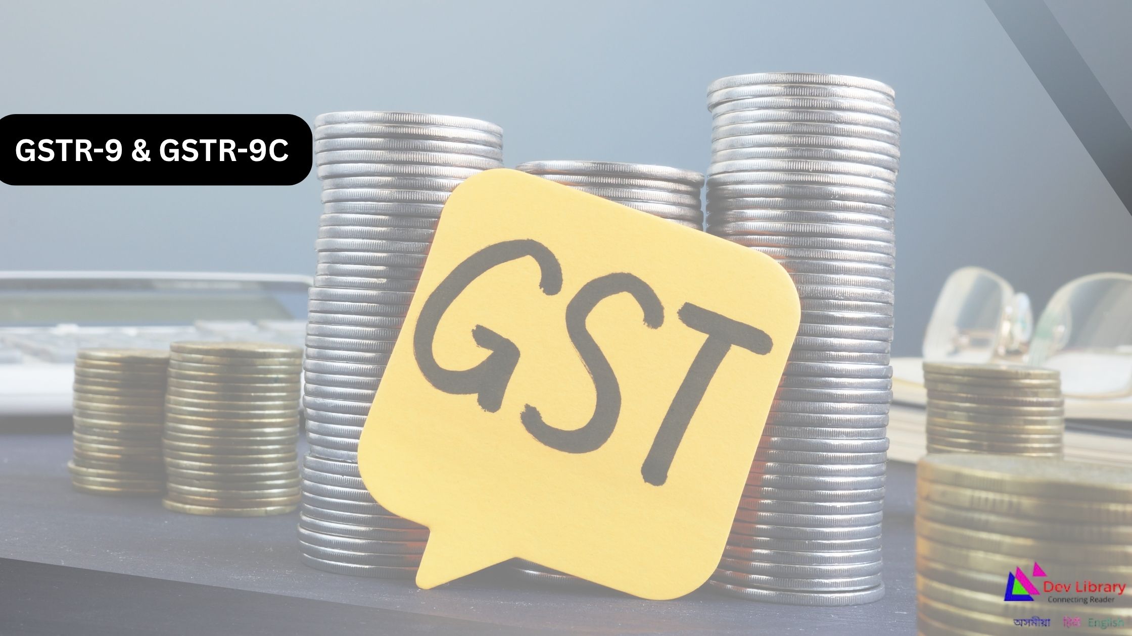 GSTR-9 & GSTR-9C for FY 2024-25 Enabled on GST Portal