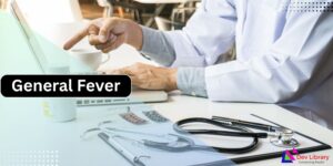 General Fever Types Symptoms Causes and Home Remedies