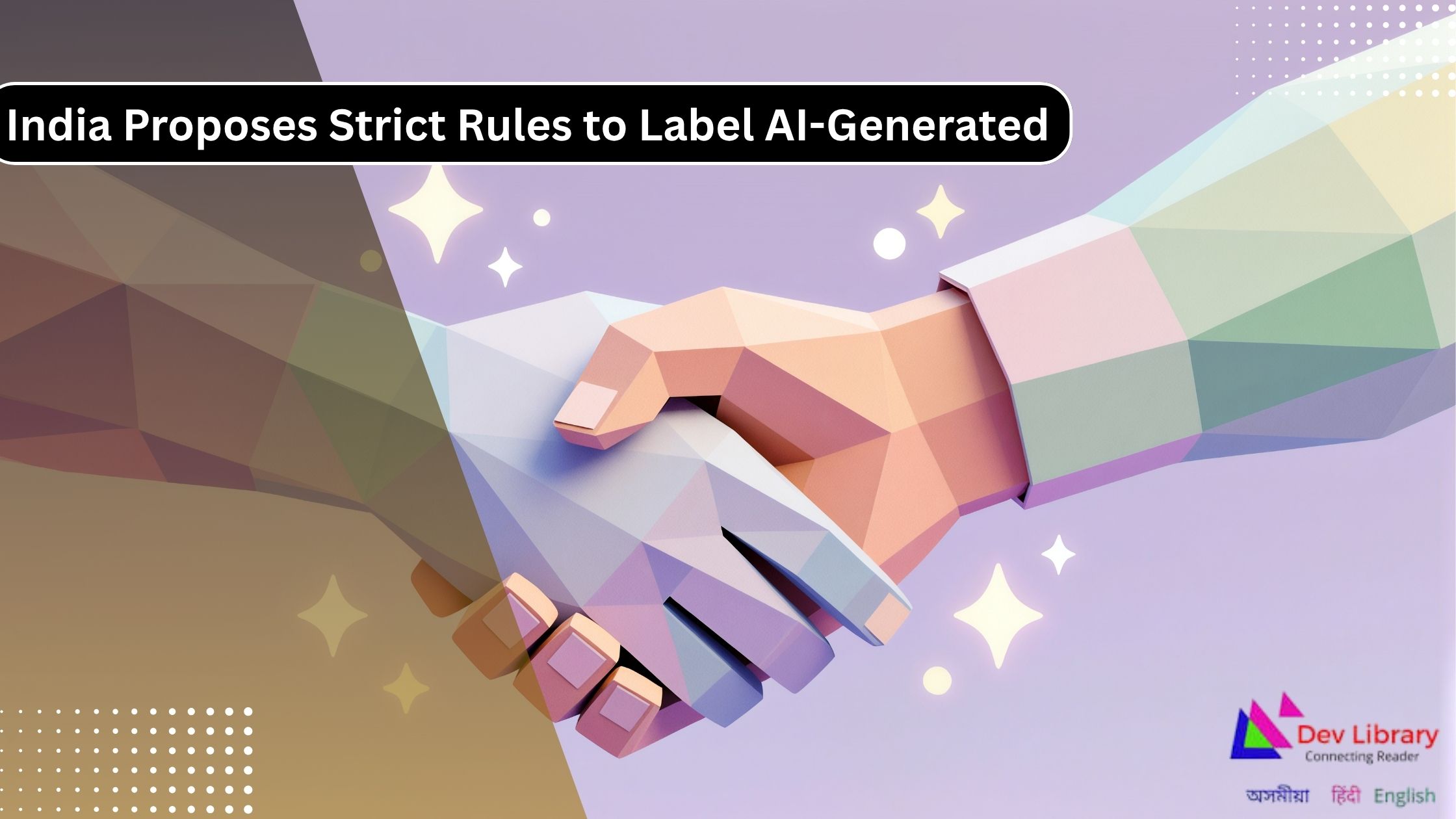 India Proposes Strict Rules to Label AI-Generated Content