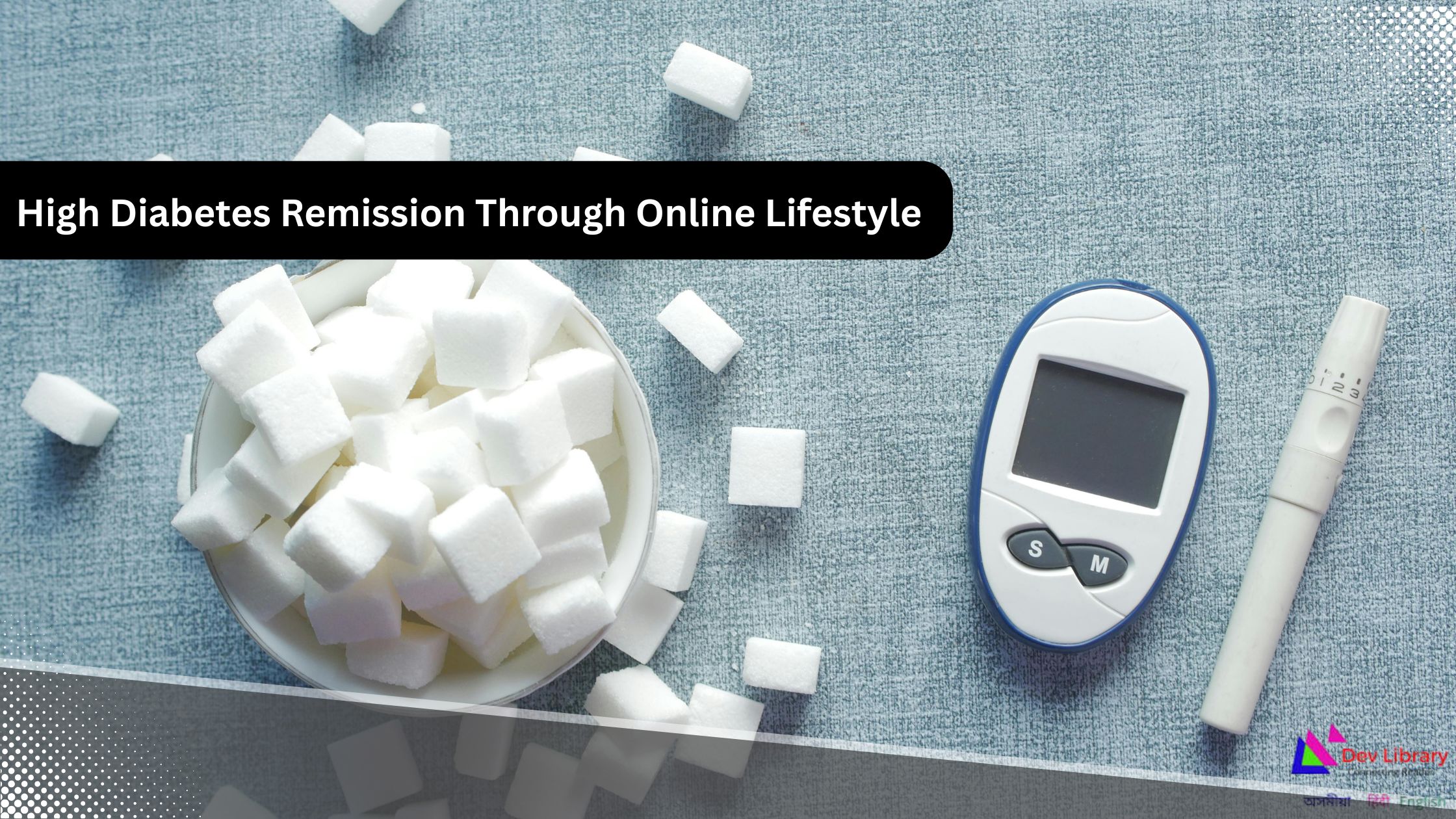 New Indian Study Shows High Diabetes Remission Through Online Lifestyle Program