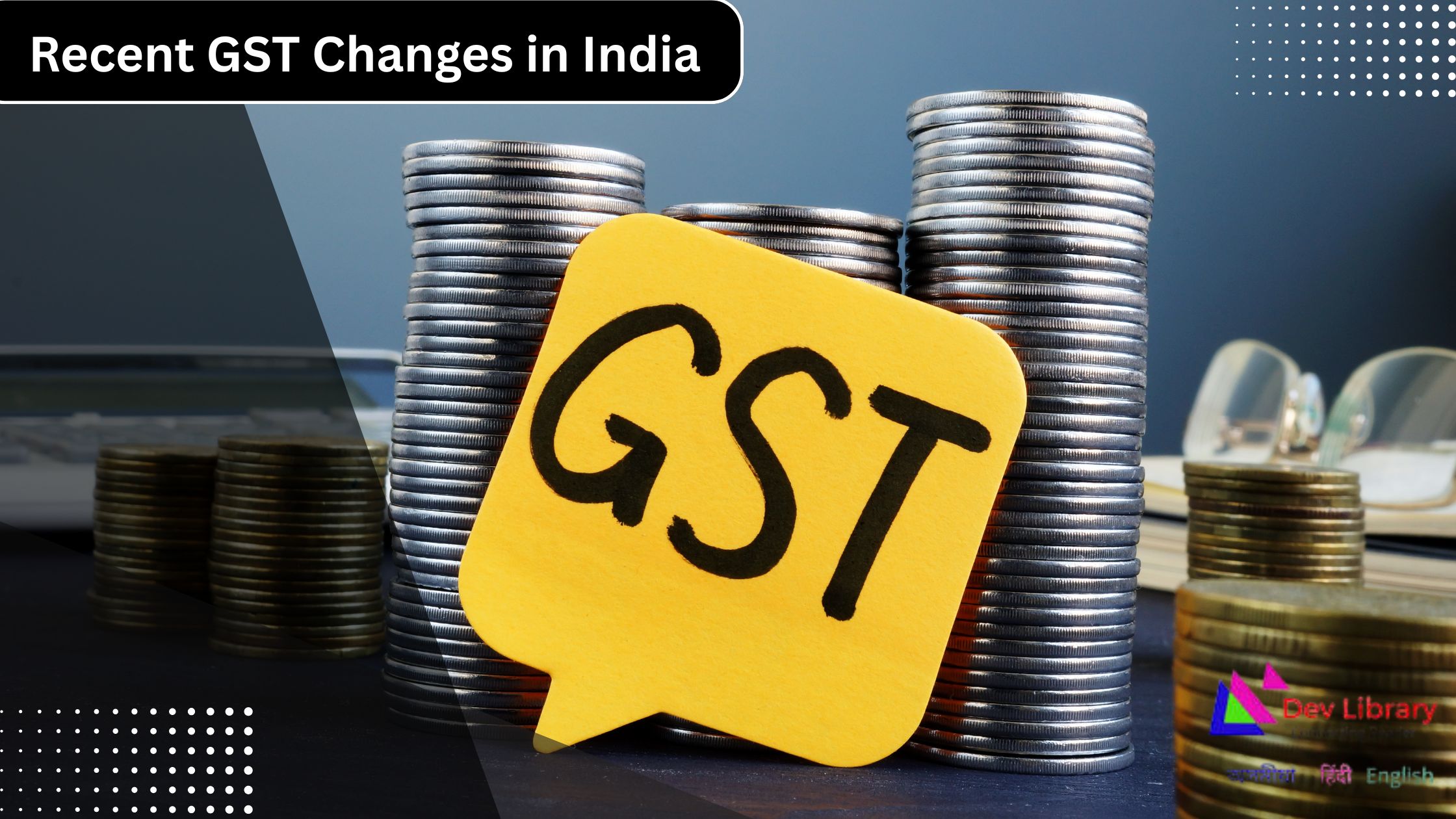 Recent GST Changes in India (GST 2.0)