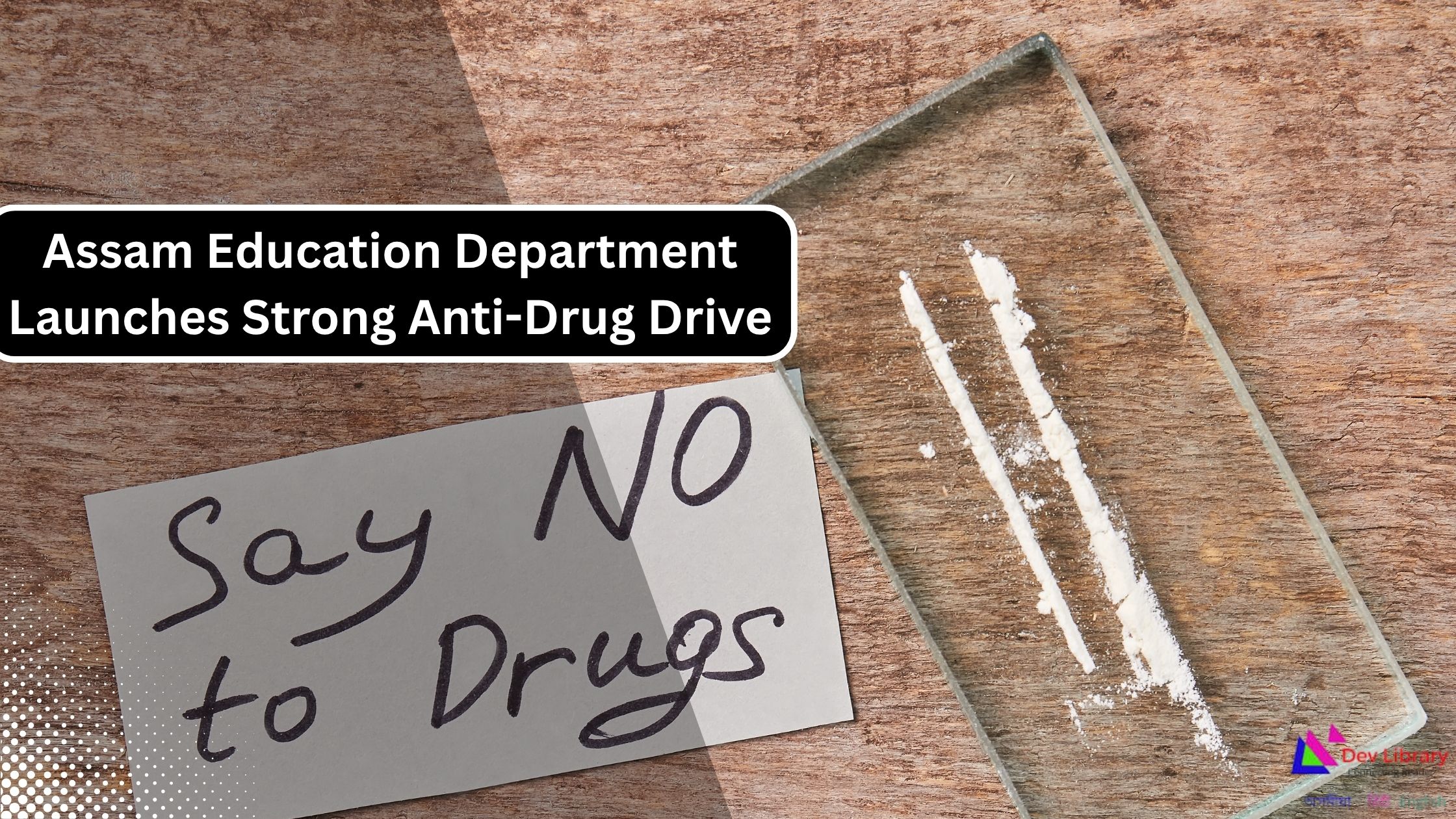 Anti-Drug Drive Assam Launches Major School Campaign