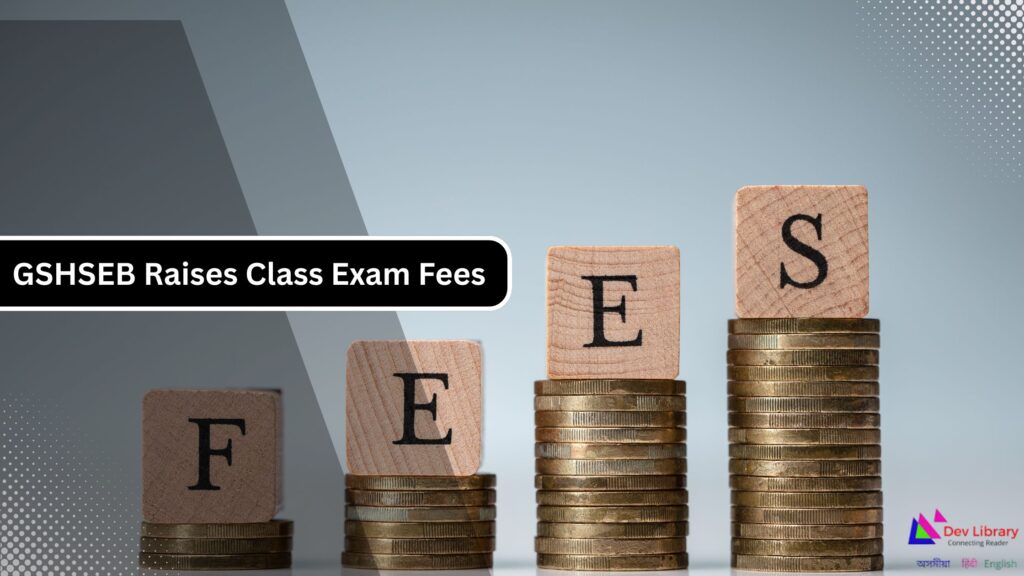 Exam Fees Hiked GSHSEB Raises Exam Fees