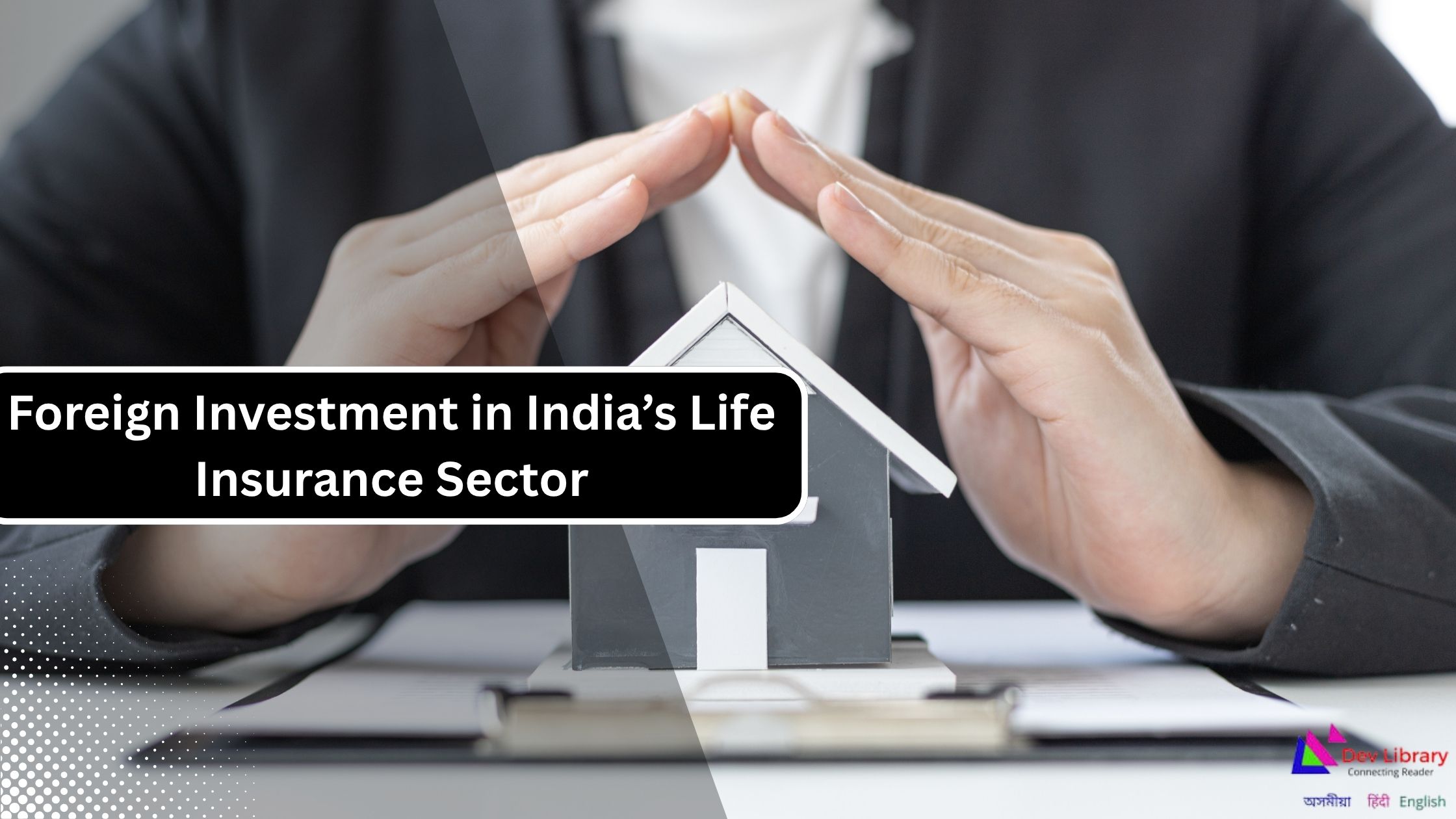 Foreign Investment in India Life Insurance Sector