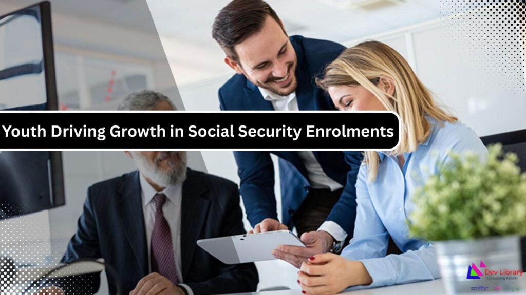 Growth in Social Security Enrolments but Gender Gap Persists