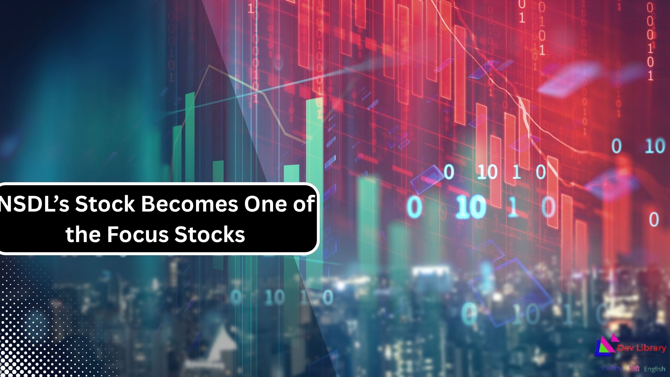 NSDL Stock Becomes One of the Focus Stocks in the Indian Market Today