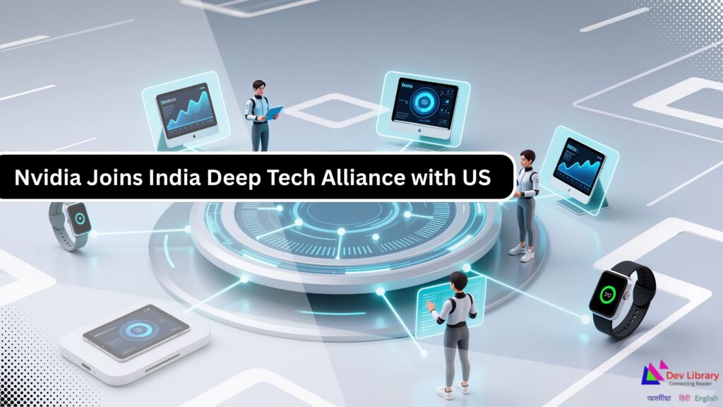 Nvidia Joins India Deep Tech Alliance with US