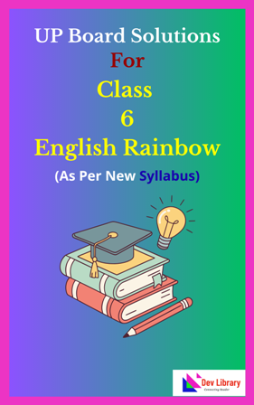 UP Board Class 6 English Rainbow Solutions