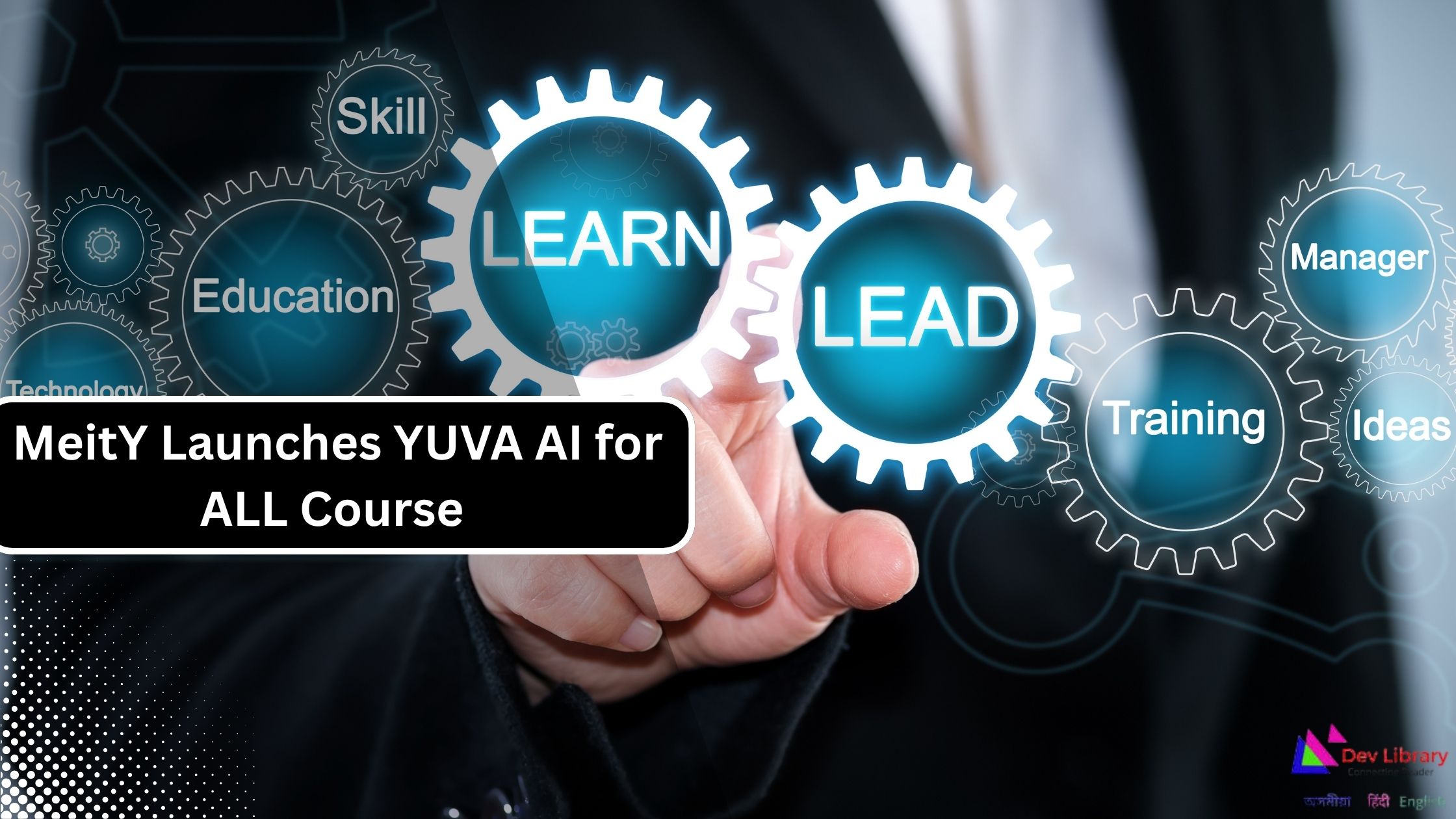 YUVA AI for ALL MeitY Launches Course to Empower Citizens