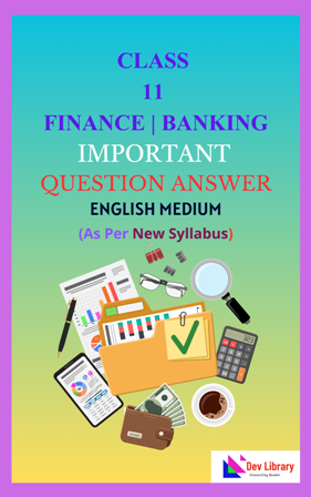 Class 11 Finance Important Solutions English Medium
