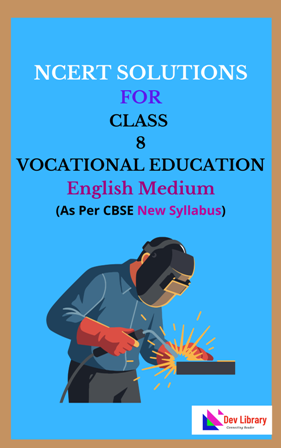 NCERT Class 8 Vocational Education Solutions English Medium