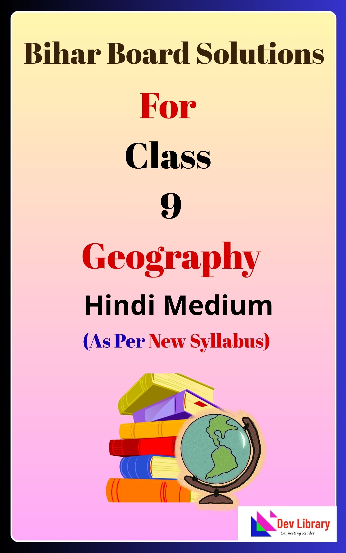 Bihar Board Class 9 Geography Solutions