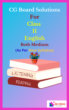 CG Board Class 11 English Solutions