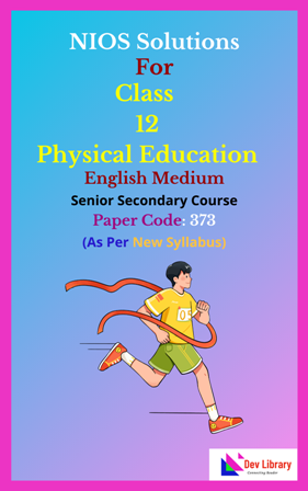 NIOS Class 12 Physical Education English Medium Solutions