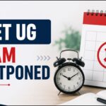 CUET UG Exam Postponed - Know the Real Reason