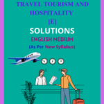Class 12 Travel Tourism and Hospitality Solutions