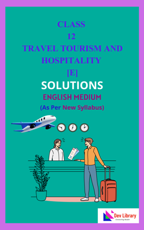 Class 12 Travel Tourism and Hospitality Solutions