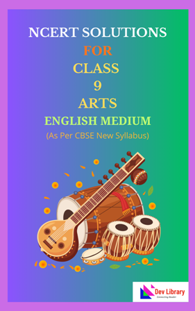 NCERT Class 9 Arts Solutions English Medium