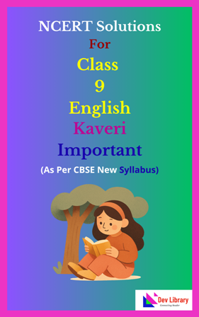 NCERT Class 9 English Important Solutions