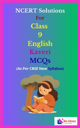 NCERT Class 9 English MCQ Solutions