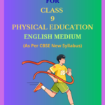 NCERT Class 9 Physical Education Solutions English Medium