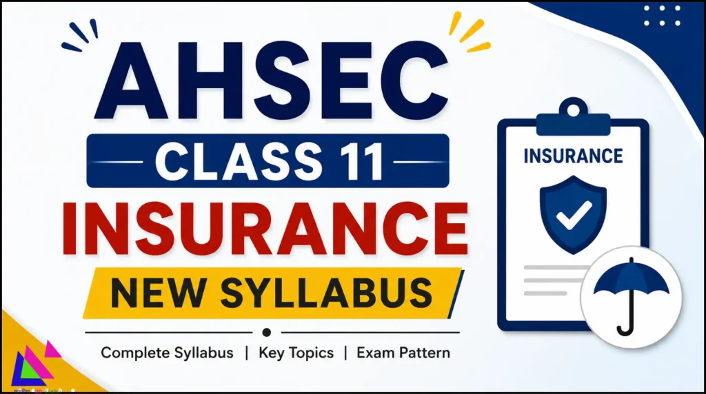 AHSEC Class 11 Insurance Syllabus