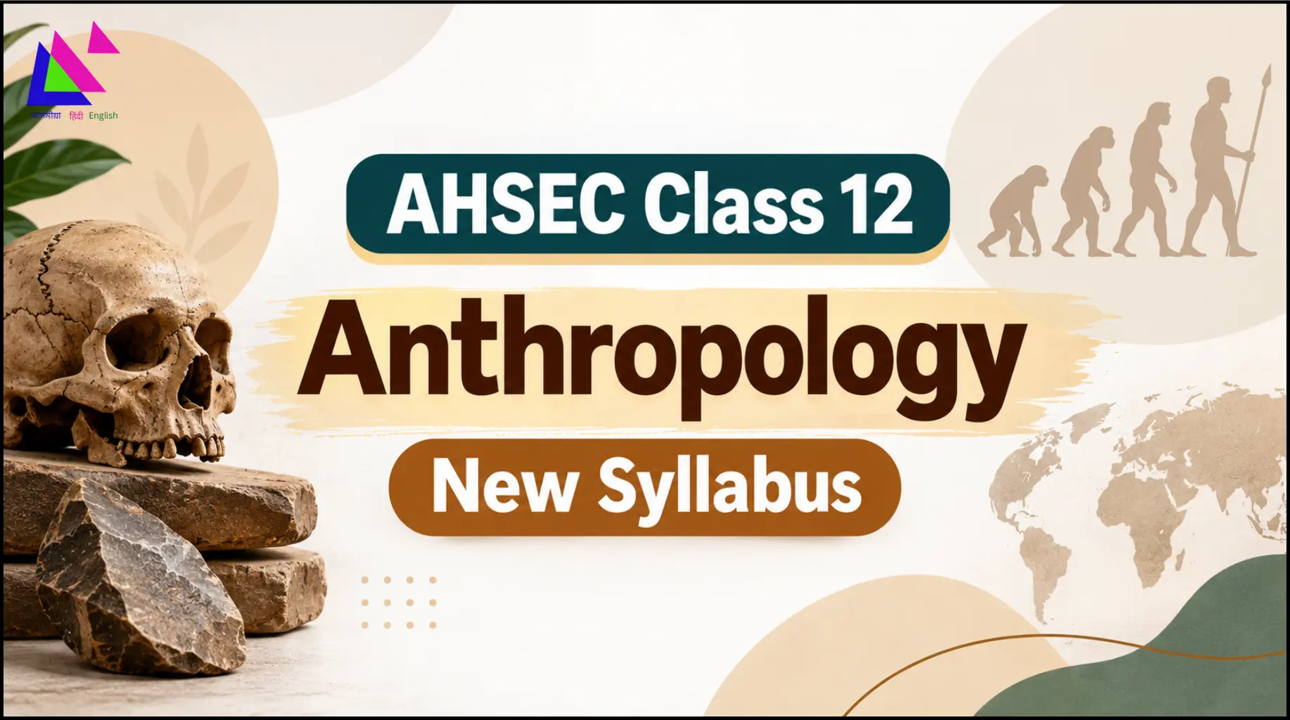 AHSEC Class 12 Anthropology Syllabus
