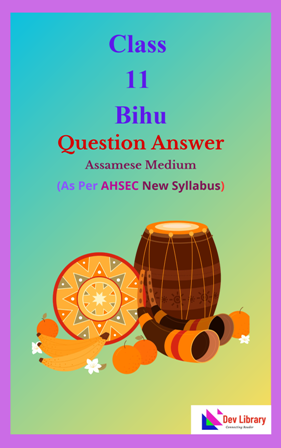 Class 11 Bihu Question Answer Assamese Medium